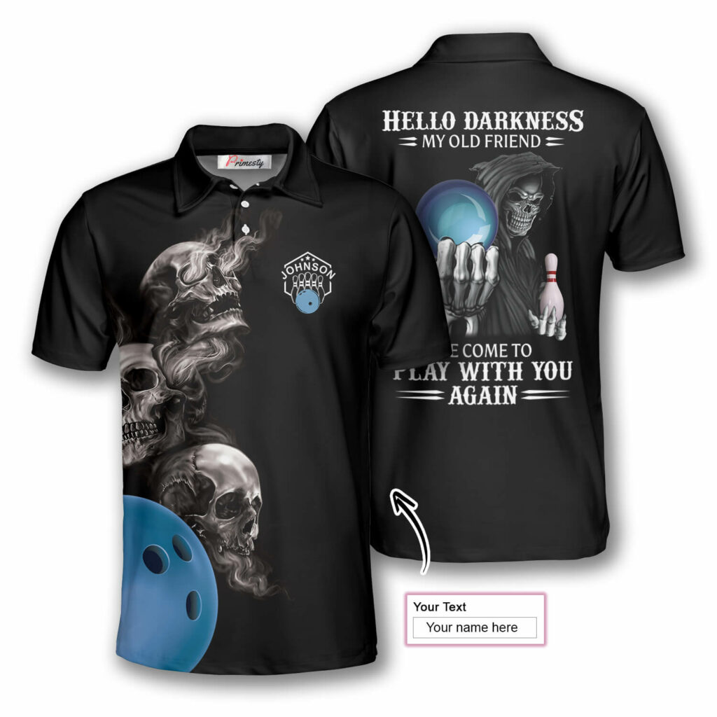 Bowling Hello Darkness My Old Friend Custom Bowling Shirts for Men ...